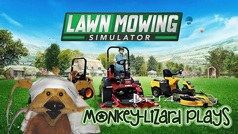 MoNKeY-LiZaRD plays Lawn Mowing Simulator