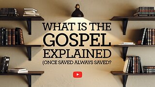 What Is the Gospel & Salvation Explained! (Once Saved, Always Saved?) #GospelTruth #Salvation #Jesus