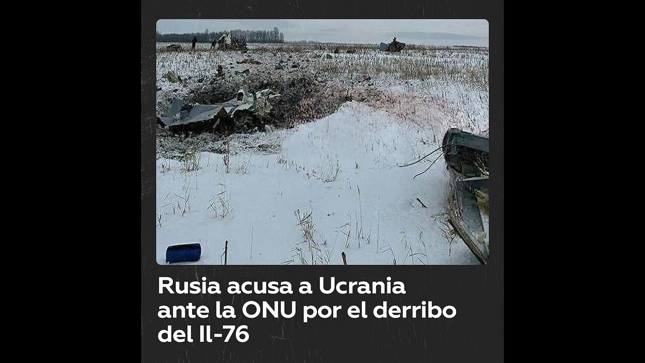 Rusia denuncia ante la ONU la “cobardía” de Ucrania tras el derribo de avión