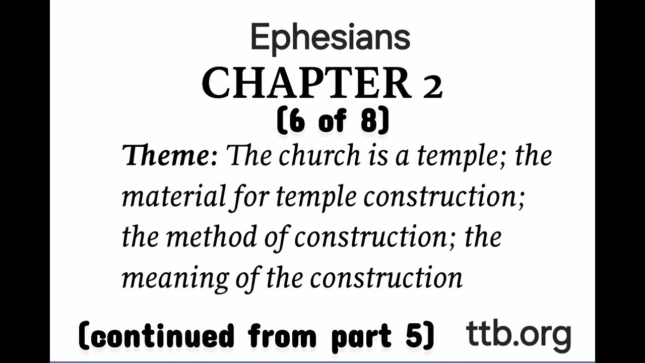 Ephesians Chapter 2 (Bible Study) (6 of 8)