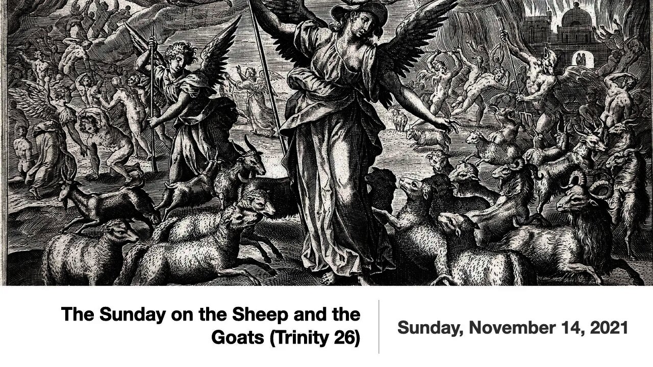 The Sunday of the Sheep and the Goats (Trinity 26)