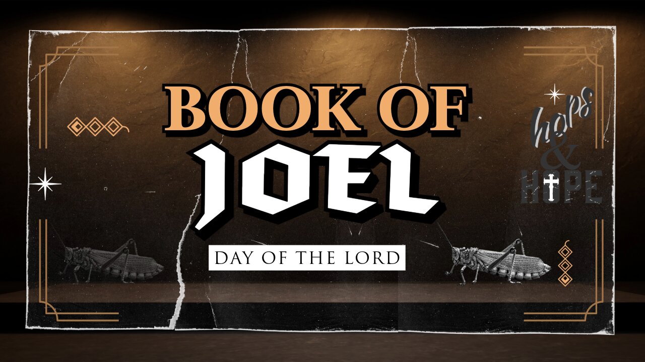 BOOK OF JOEL (BIBLE STUDY)