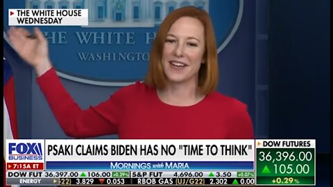 Psaki: Biden Doesn't Have Time to Think