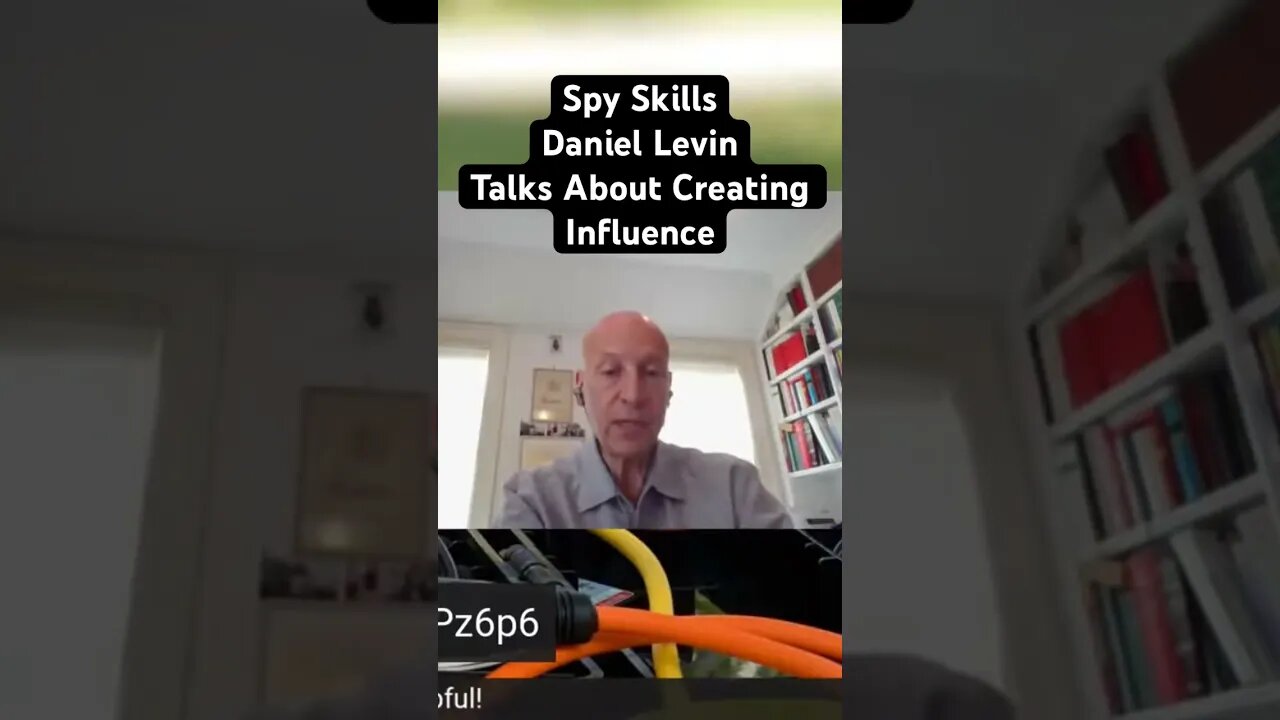 Daniel Levin on Creating Influence with Foreign Subjects. Deception Only Works So Many Times