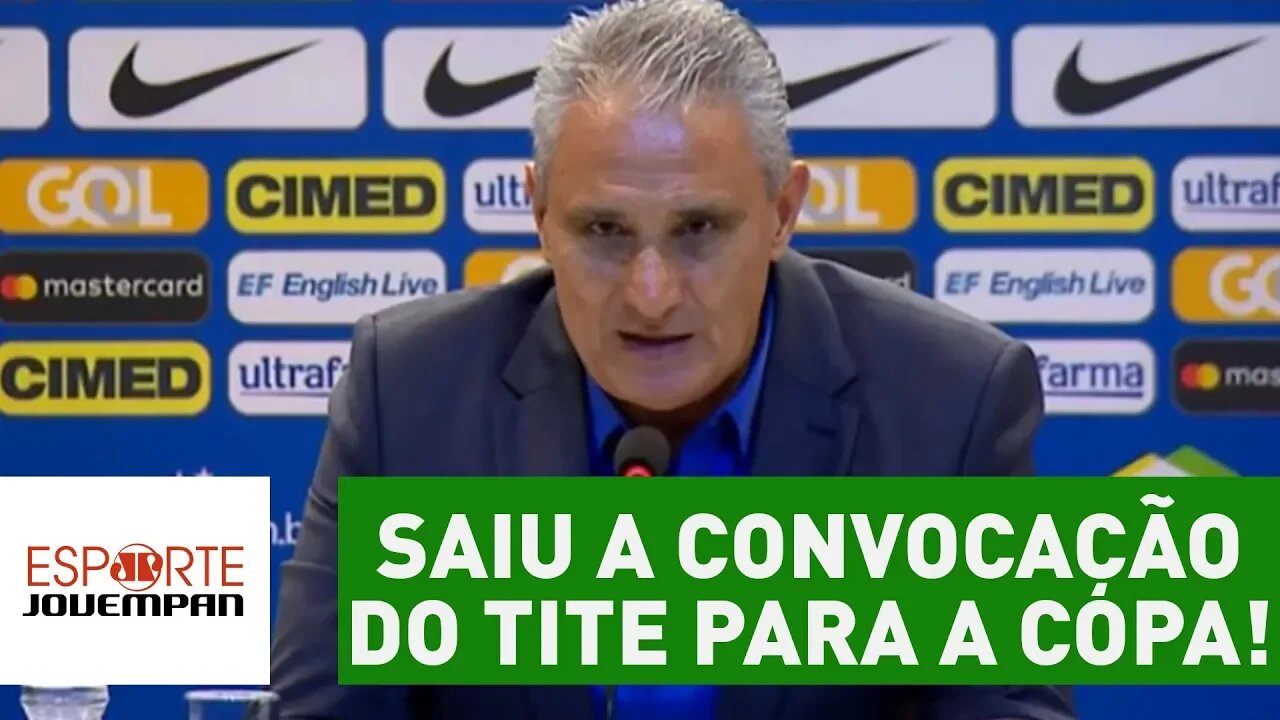 SAIU! OLHA a CONVOCAÇÃO do TITE para a COPA de 2018!