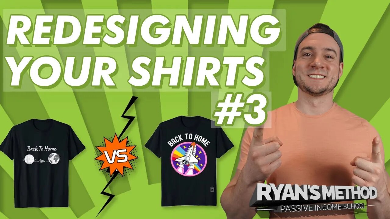 REDESIGNING YOUR T-SHIRTS (Episode #3): Make More Sales!