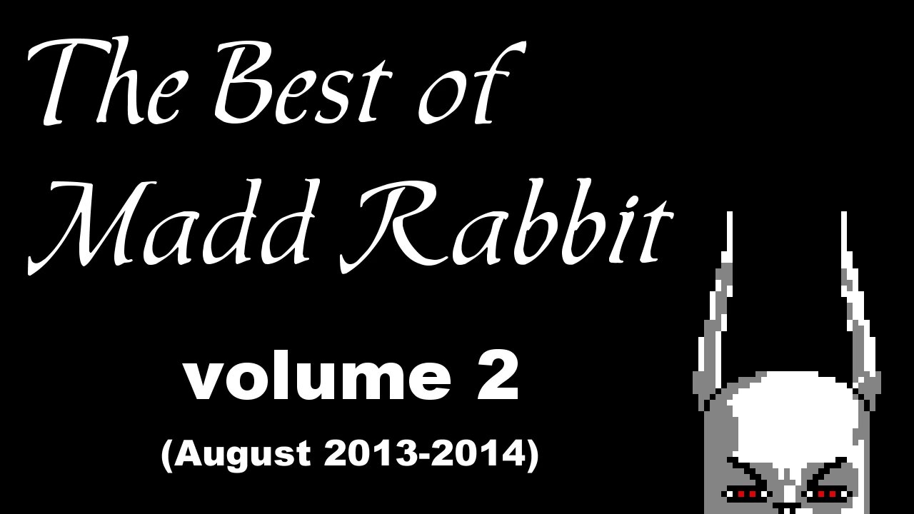 The Best of Madd Rabbit volume 2 (2013-2014)