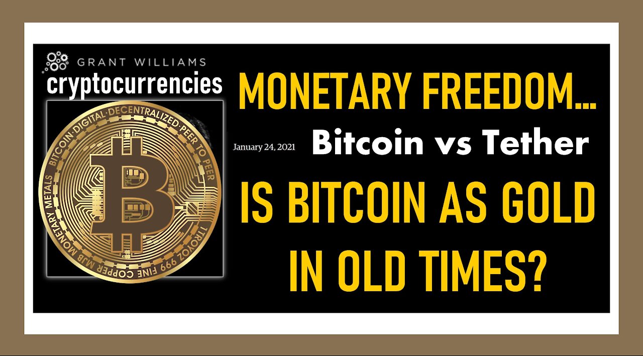 Monetary Freedom - Cryptocurrencies - Is Bitcoin As Gold in Old Times? - Bitcoin vs Tether