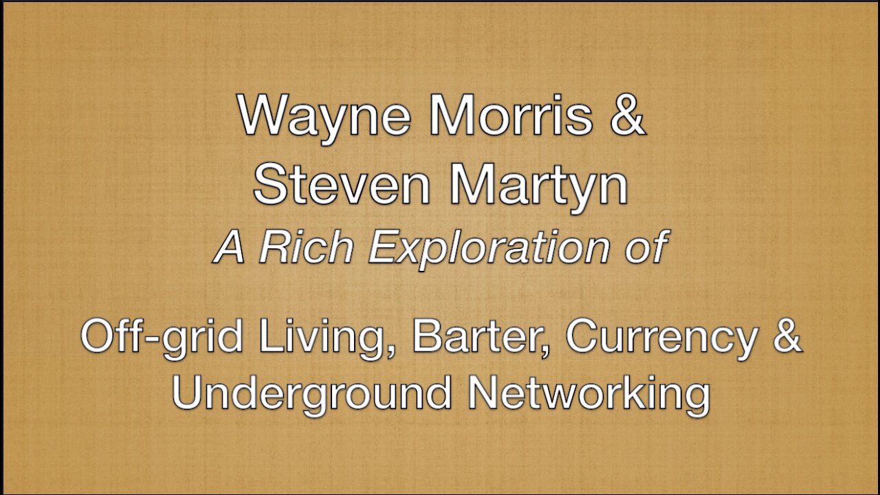 A Rich Exploration into Off-Grid Living, Barter, Currency & Underground Networking