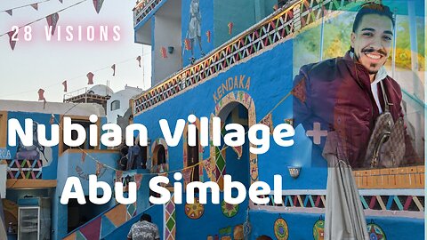 The Mystical Beauty of Nubian Village + Abu Simbel