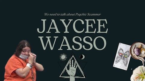 Jaycee Wasso : Another Psychic Scammer Charged