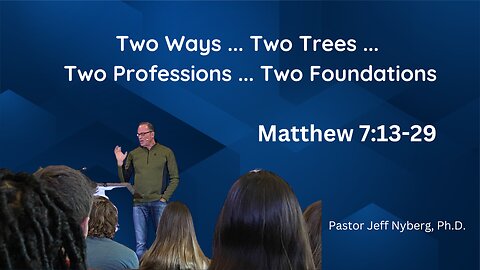 Two Ways, Two Trees, Two Professions, and Two Foundations