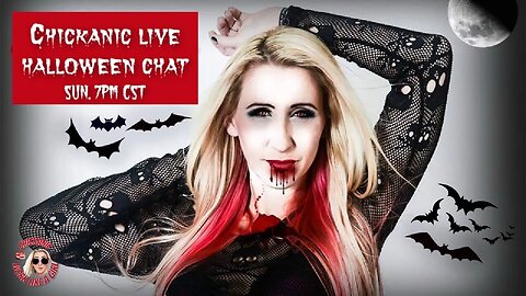 Chickanic Halloween LIVE STREAM!!