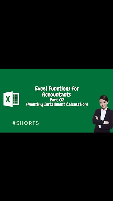 Excel Functions for Accountants Part 02 (Monthly Installment Calculation)