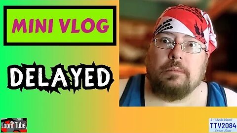 MINI VLOG - DELAYED - 090623 TTV2084