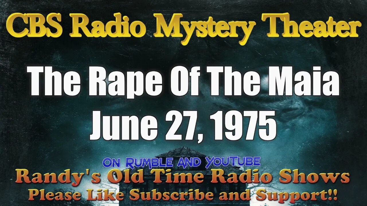 CBS Radio Mystery Theater The Rape Of The Maia June 27, 1975