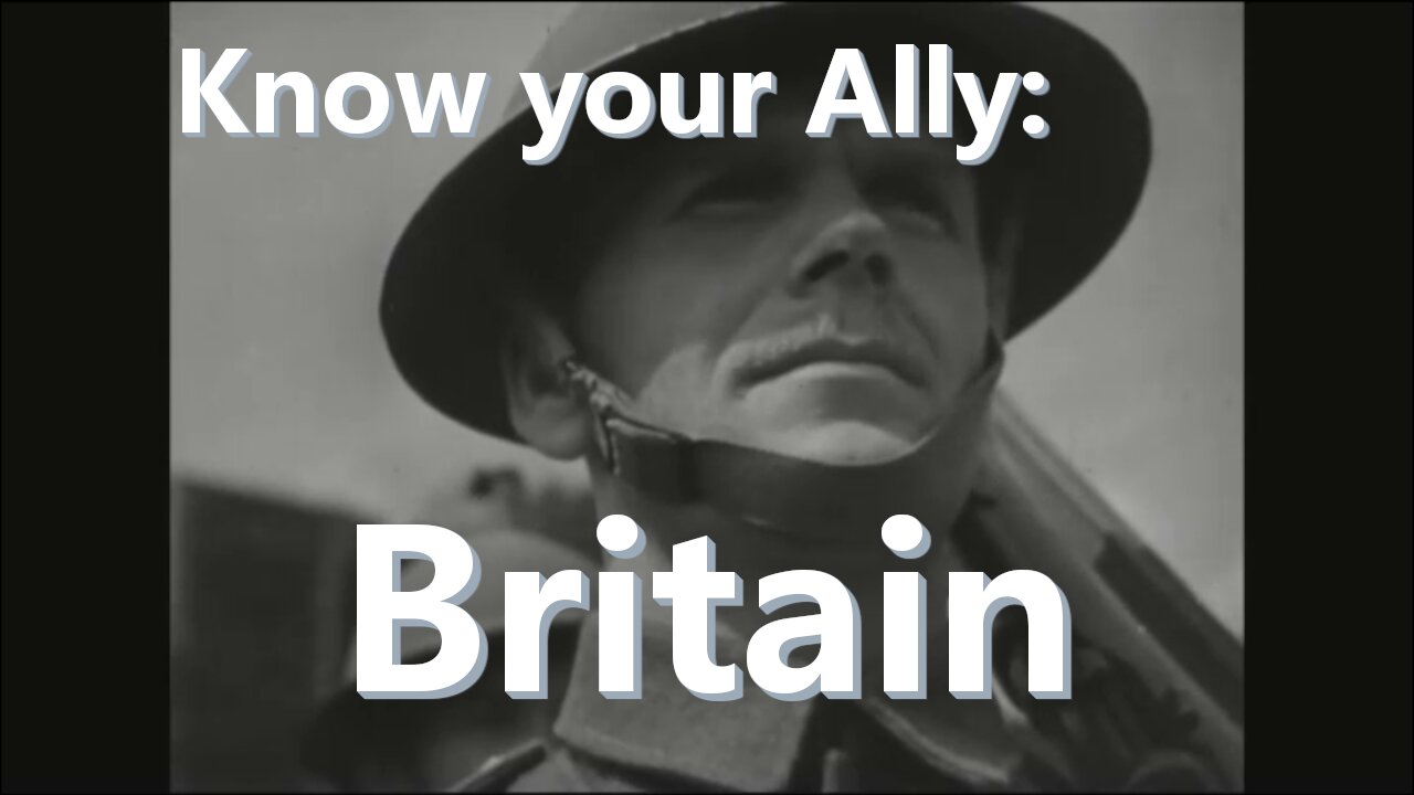 Know Your Ally: Britain