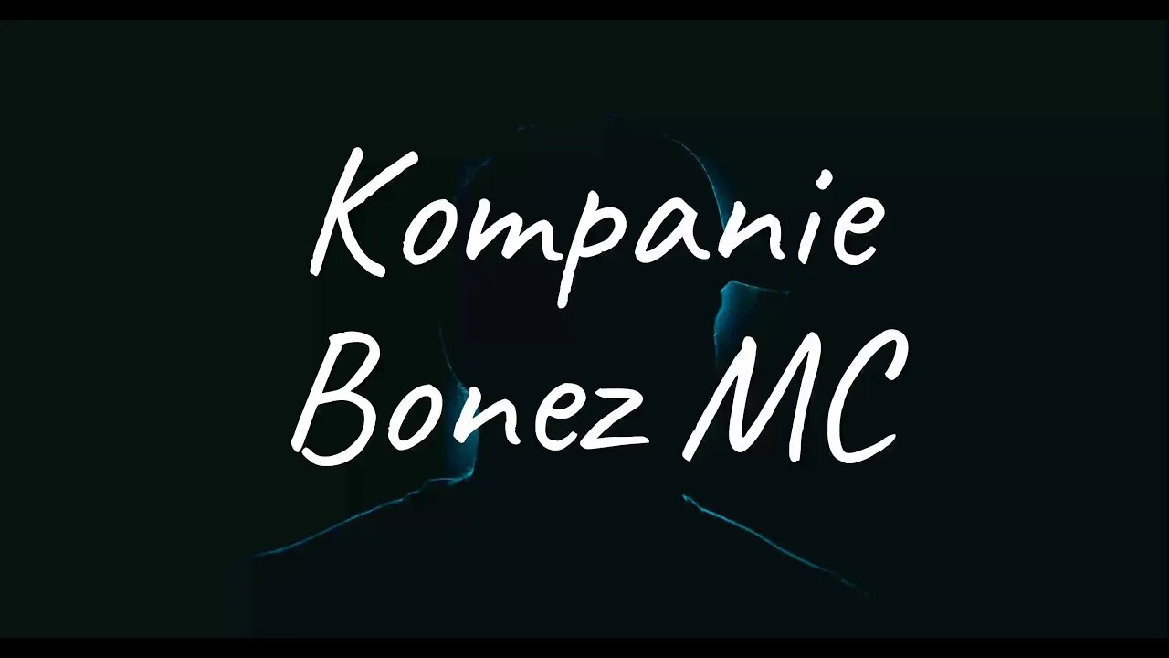 Bonez MC - Kompanie (Lyrics)