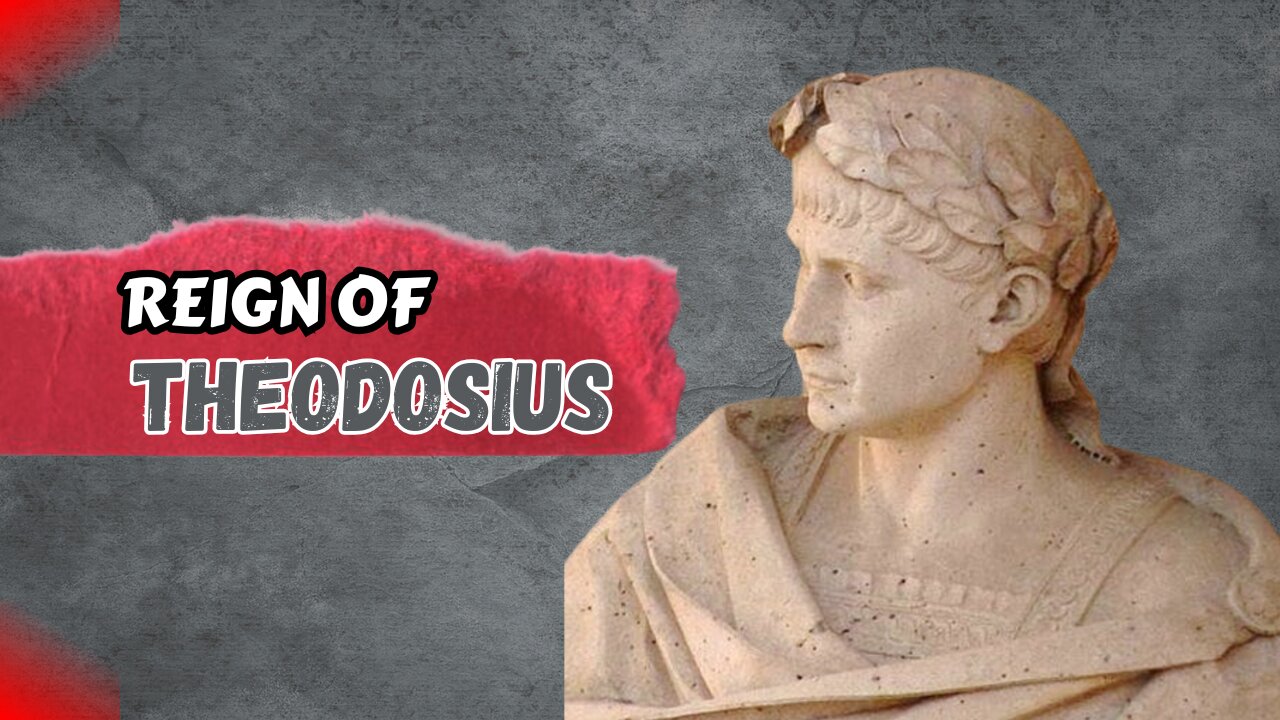 The Reign of Theodosius || A Moment In History ||