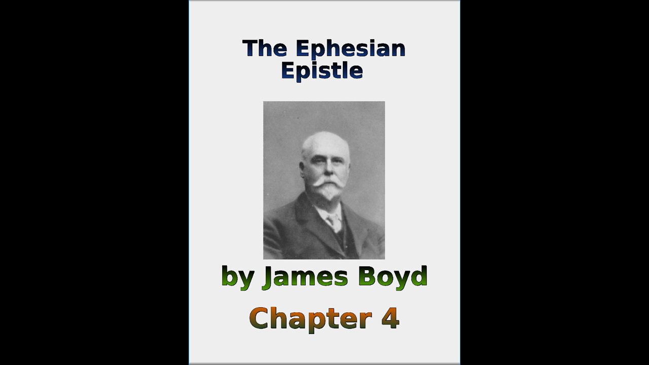 The Ephesian Epistle by James Boyd, Chapter 4