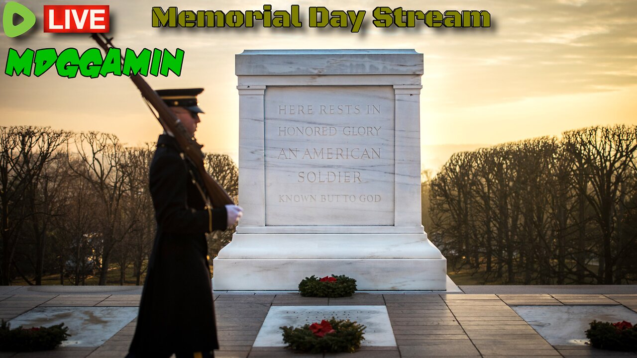 🔴LIVE- Memorial Day Stream- Variety of Game's Come and Hangout-#RumbleTakeover