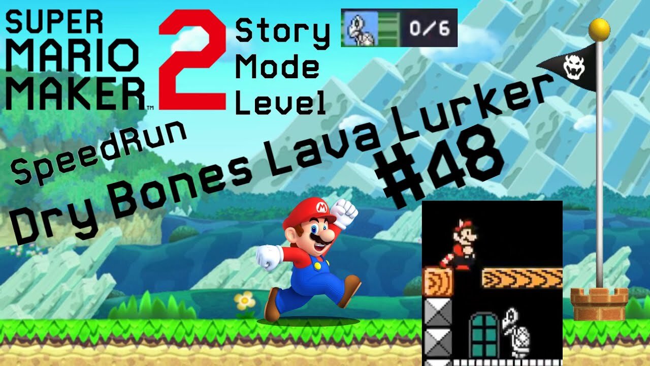 SMM2 Story Mode | Dry Bones Lava Lurker - #48 | 6s