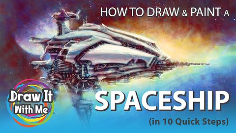 How to Draw (& Paint) a Spaceship (in 10 Quick Steps)