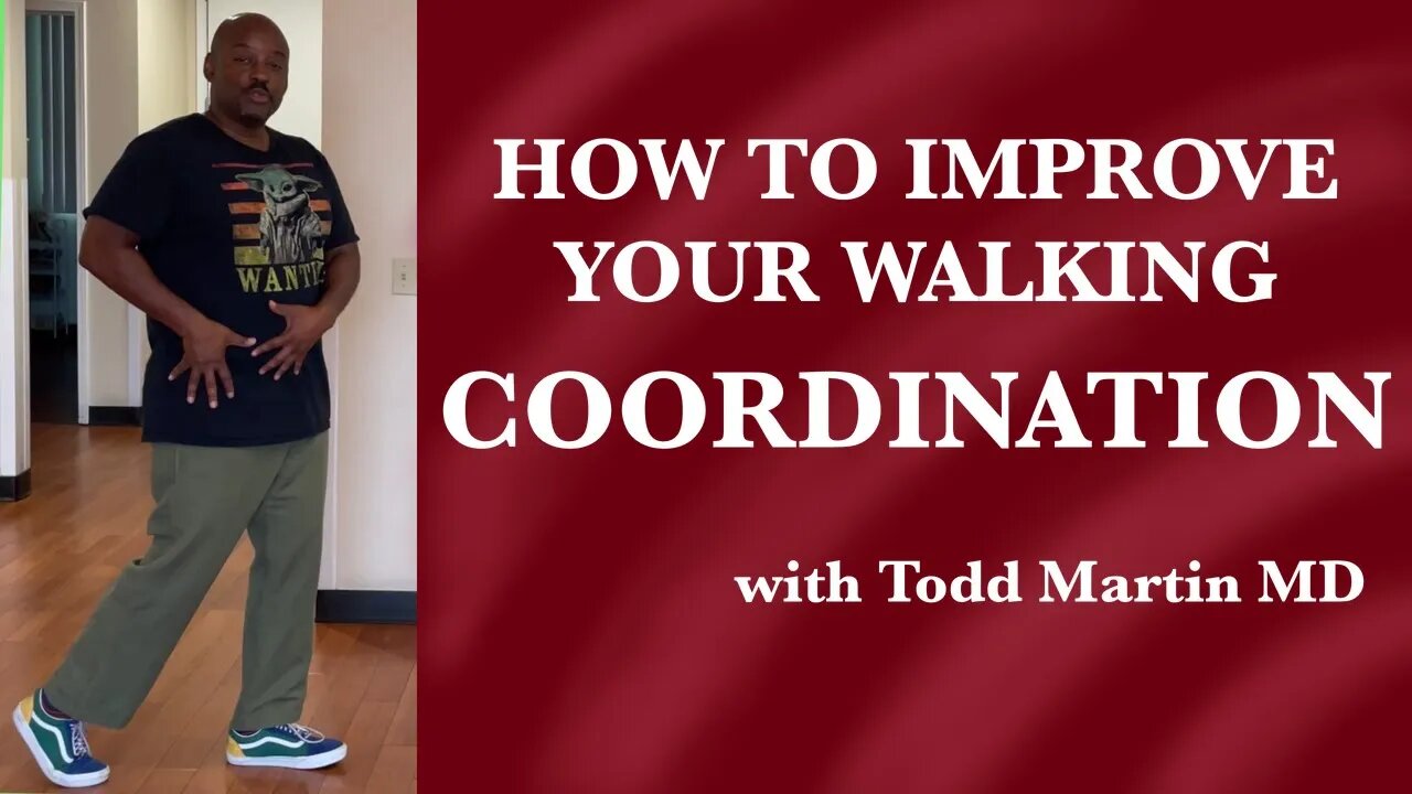 How to Improve Your Walking Coordination How to Walk Properly