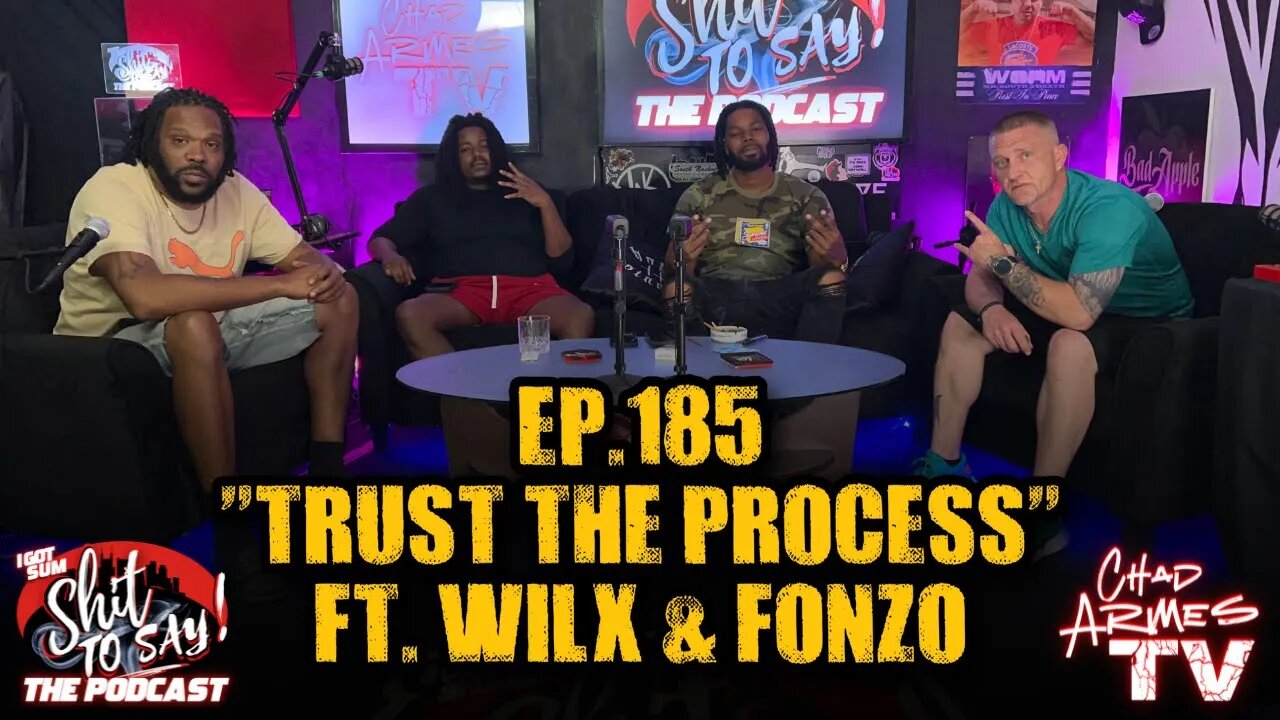IGSSTS: The Podcast (Ep.185) "Trust the Process” | Ft. Wilx & Fonzo