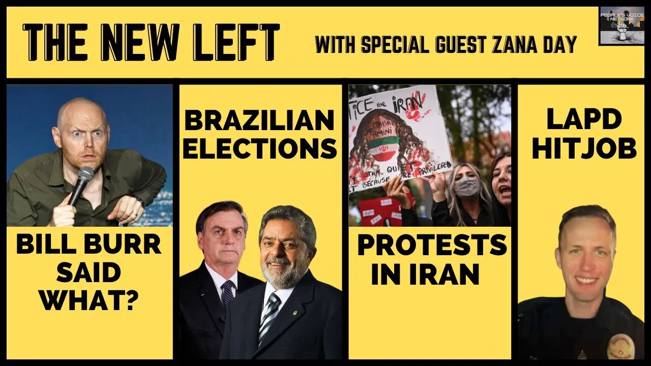 Bill Burr Capitalism/ Brazilian Elections 2022/ Protests Iran @Bullhorn Bulletin with Zeynab Day