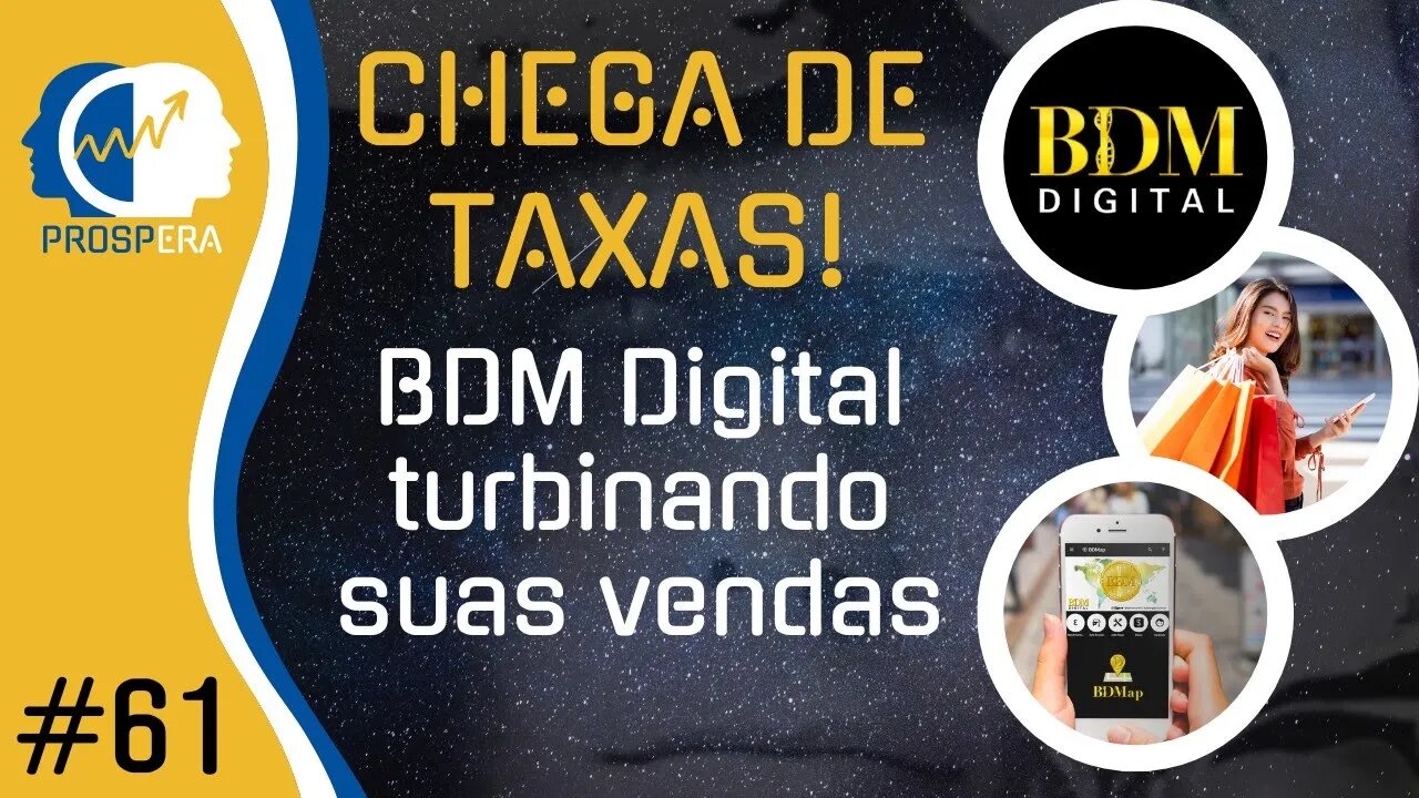 Comércio e BDM DIGITAL: Combinação perfeita para excelentes negócios - menos taxas, menos impostos!