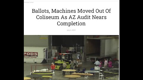 Arizona Audit Update July 2 - Ballots and Machines have been moved to another building