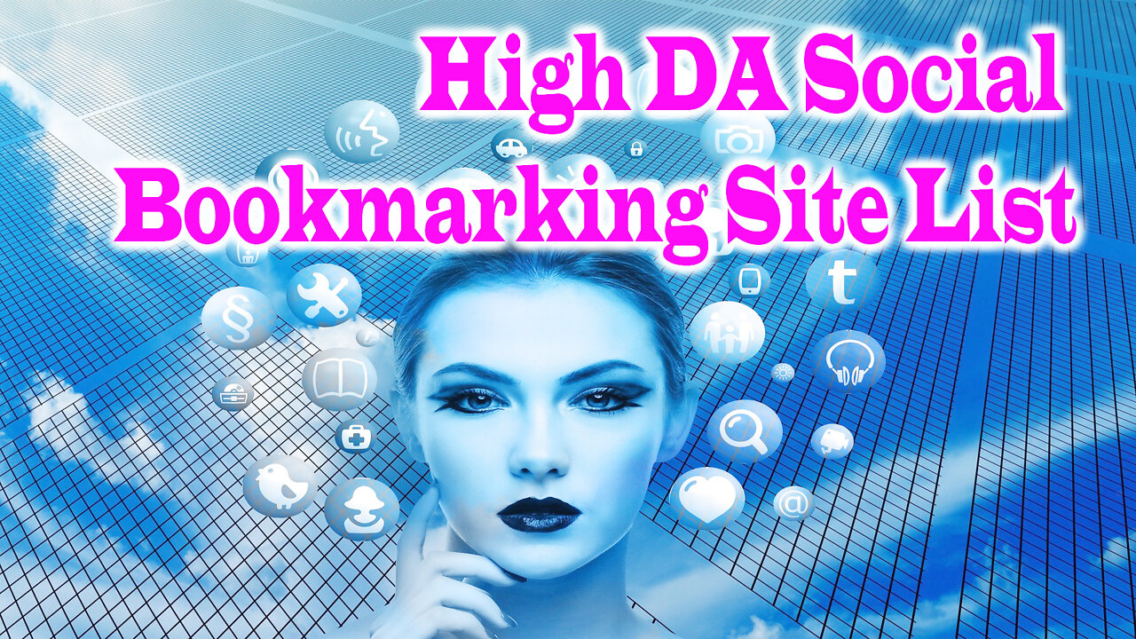 2k+ High DA Social Bookmarking Site List | Tech WiBi