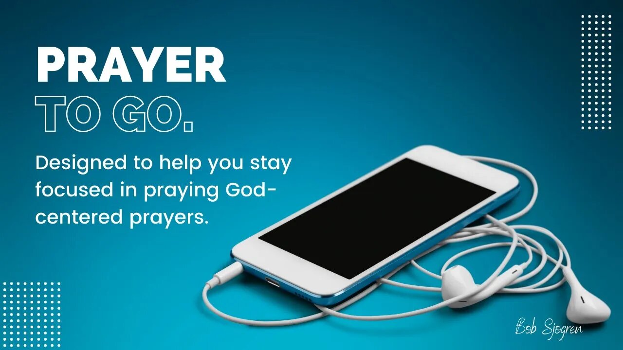 Prayer to Go Lesson 1 Self Centered Prayers