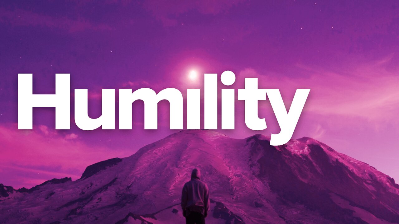 Humility