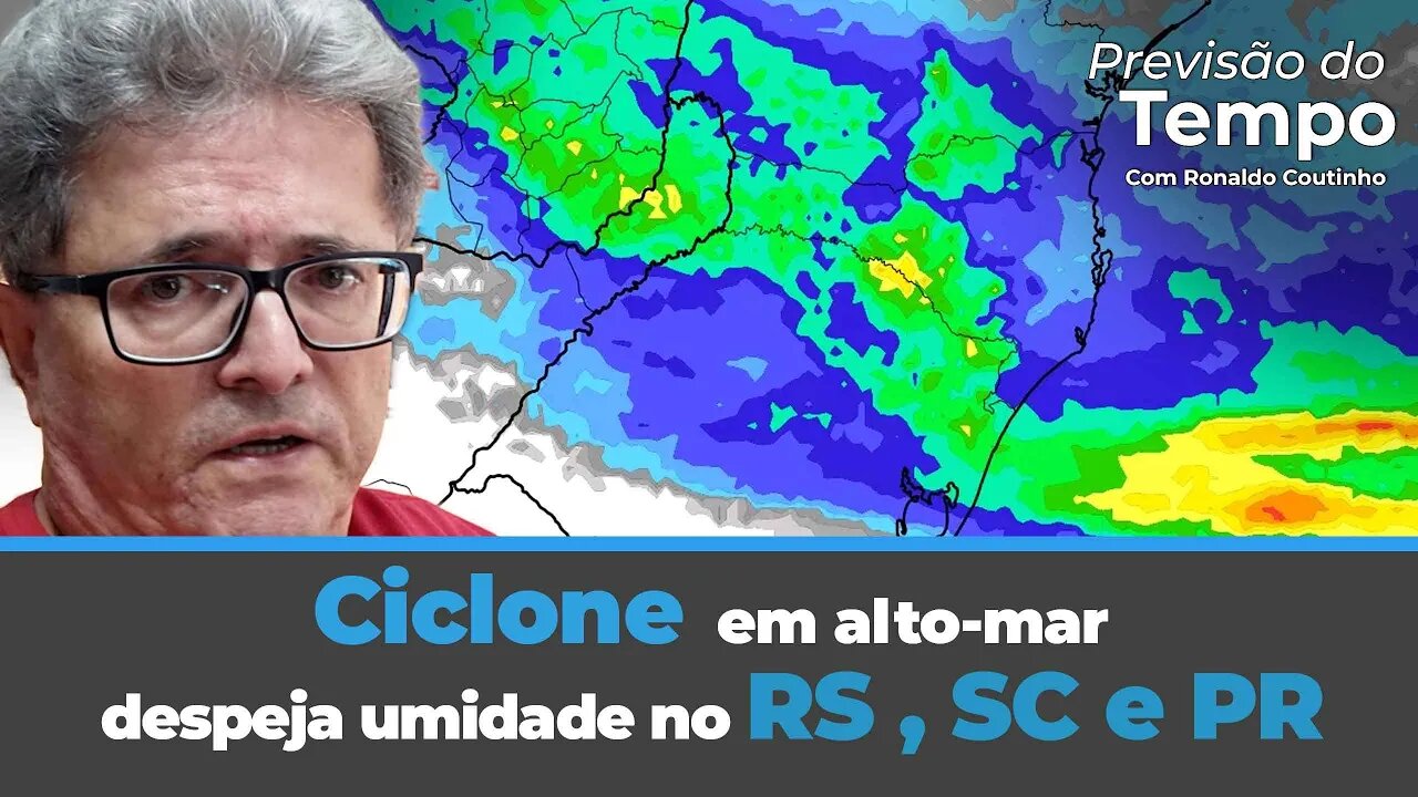 Ciclone em alto-mar despeja umidade no RS , SC e PR. Demais regiões ainda com tempo quente e seco.