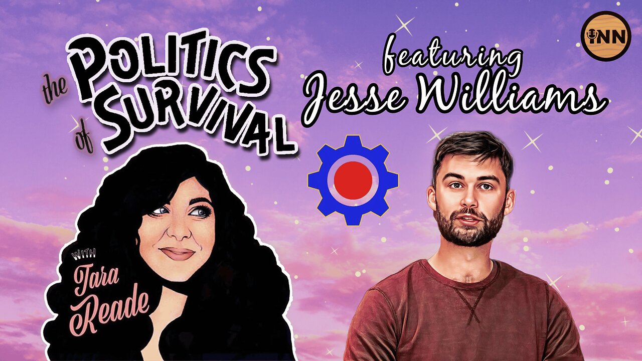 Jesse Williams: Politics of the Workers Party of Britain | The Politics of Survival w/ Tara Reade