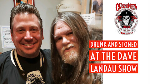 CMS | Stoned and Drunk At The Dave Landau Show