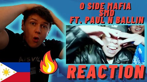 🇵🇭O SIDE MAFIA - SMD Ft. Paul N Ballin((IRISH REACTION!!))