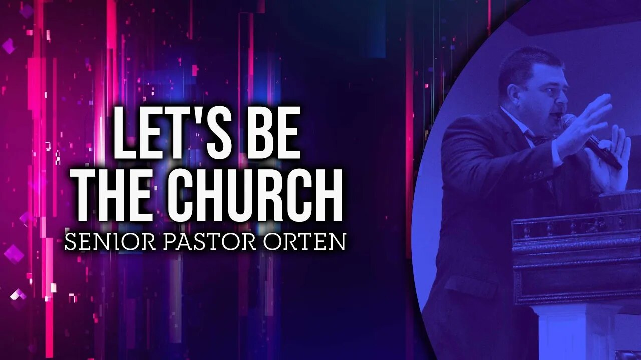 Let's Be the Church #sermon #preaching #upci #apostolic #pentecostal