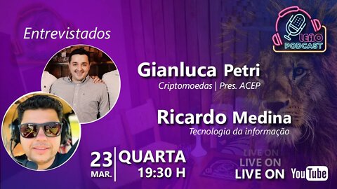 GIANLUCA PETRI E RICARDO MEDINA | LEÃO PODCAST #23