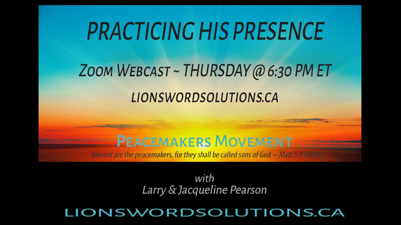 Practicing His Presence-Aug.26.21