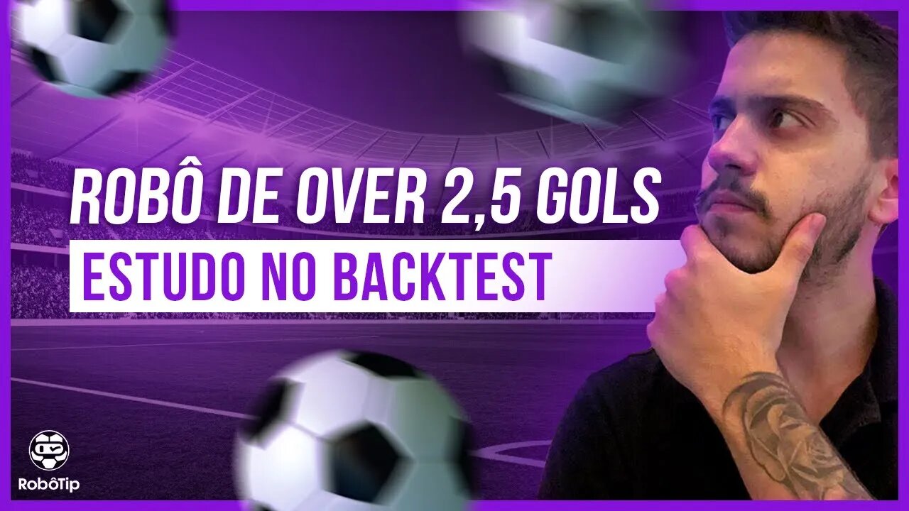 OVER 2,5 GOLS | ESTUDO DA ESTRATÉGIA NO BACKTEST! (18% de lucro e algumas ideias para melhorar...)