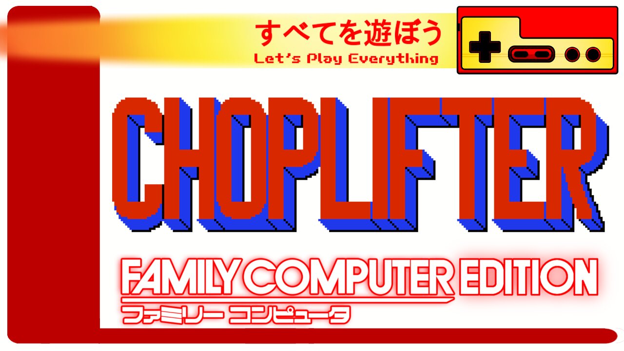 Let's Play Everything: Choplifter (FAM)