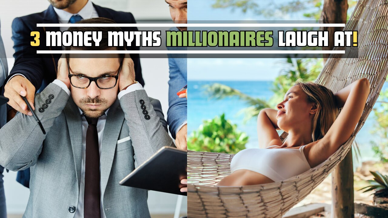 3 Shocking Money Myths That Millionaires Never Believe