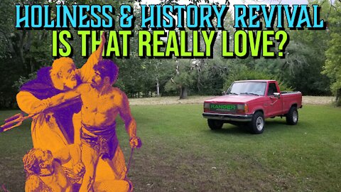 Is That Really Christian Love? (Holiness & History Revival)