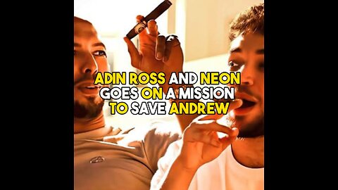 Andrew Sends Adin On A Mission