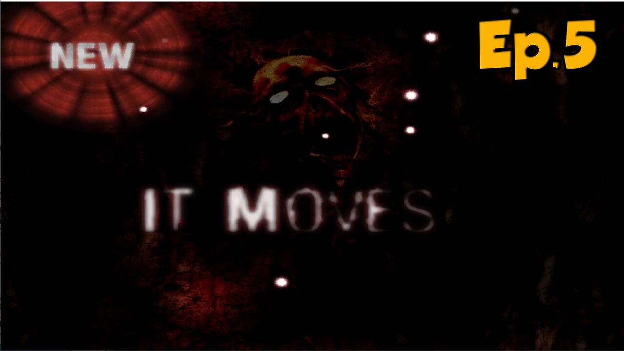 It Moves[Ep.5]This nightmare is getting so dark-Full Playthrough w/Tailsly