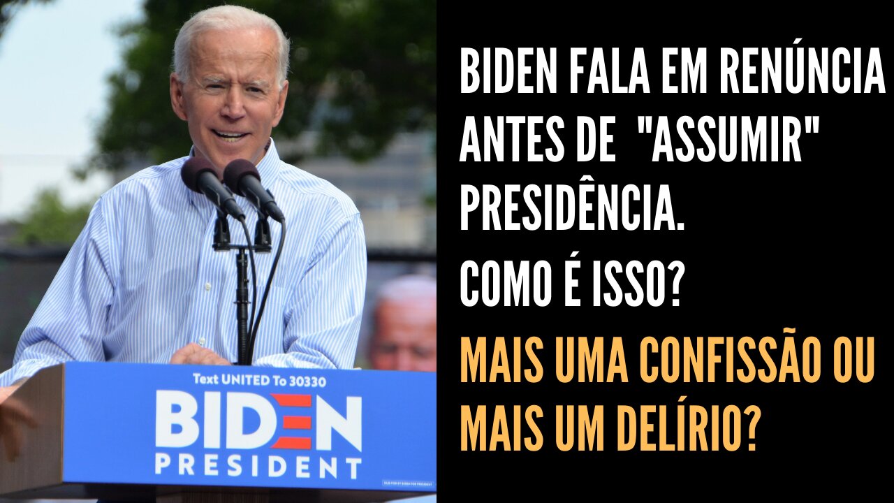 Biden fala em renúncia antes de assumir. Como é isso?