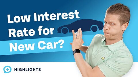 When Is a Low Interest Rate Worth It for Buying a New Car?